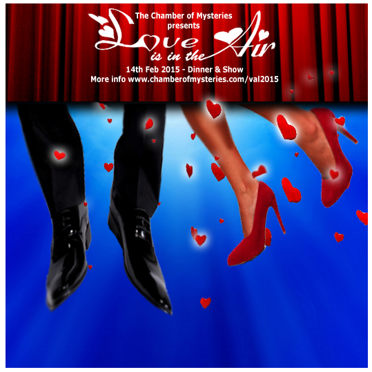 Love Is In The Air Valentine 2015 Dinner & Show at the Chamber of Mysteries